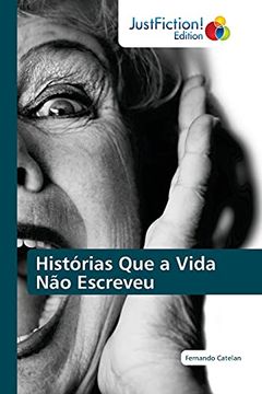 portada Histórias que a Vida não Escreveu (in Portuguese)