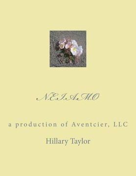 portada N.E.I.A.M.O: a production of Aventcier, LLC (in English)
