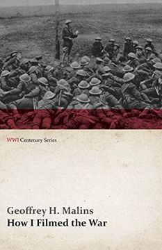 portada How i Filmed the war (Wwi Centenary Series) (en Inglés)