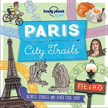 portada Lonely Planet Kids City Trails - Paris 1 (en Inglés)