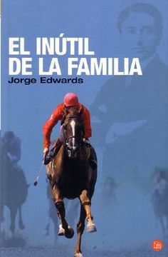 El Inutil De La Familia (narrativa (punto De Lectura)) (spanish Edition)
