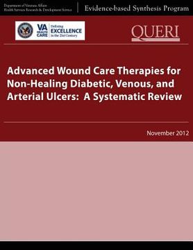 portada Advanced Wound Care Therapies for Non-Healing Diabetic, Venous, and Arterial Ulcers: A Systematic Review