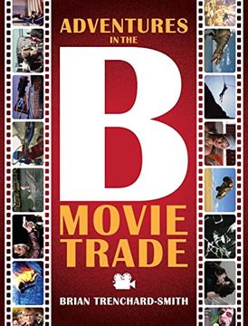 portada Adventures in the B Movie Trade (en Inglés)