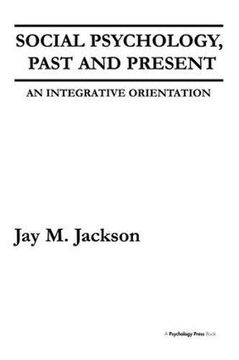 portada Social Psychology, Past and Present: An Integrative Orientation (en Inglés)