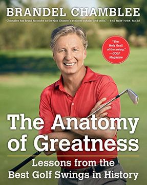 portada The Anatomy of Greatness: Lessons from the Best Golf Swings in History (en Inglés)
