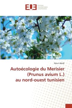 portada Autoécologie du Merisier (Prunus avium L.) au nord-ouest tunisien