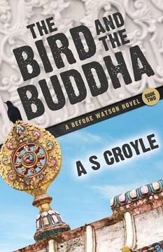 portada The Bird and the Buddha - a Before Watson Novel - Book two 