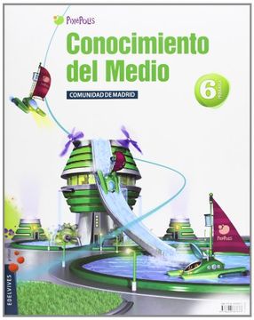 portada Conocimiento del Medio 6º Primaria (Tres Trimestres) C. de Madrid (Pixepolis) (in Spanish)