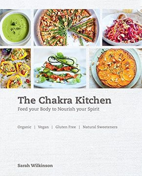 portada The Chakra Kitchen: Feed Your Body to Nourish Your Spirit