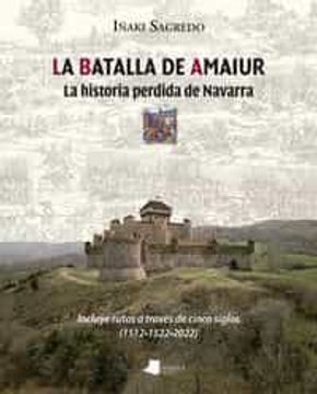 portada La Batalla de Amaiur. La Historia Perdida de Navarra