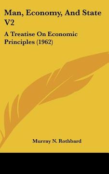 portada man, economy, and state v2: a treatise on economic principles (1962) (en Inglés)
