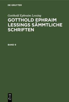 portada Gotthold Ephraim Lessing: Gotthold Ephraim Lessings Sämmtliche Schriften. Band 9 (en Alemán)