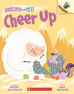 portada Cheer up: An Acorn Book (Unicorn and Yeti #4), Volume 4 (en Inglés)