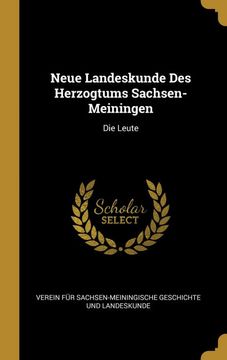 portada Neue Landeskunde des Herzogtums Sachsen-Meiningen: Die Leute 