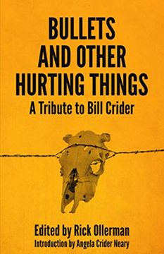 portada Bullets and Other Hurting Things: A Tribute to Bill Crider (en Inglés)