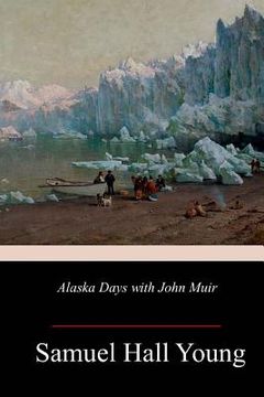 portada Alaska Days with John Muir