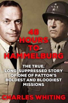 portada 48 Hours to Hammelburg: Patton's Secret Mission (en Inglés)