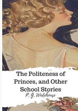 portada The Politeness of Princes, and Other School Stories (en Inglés)