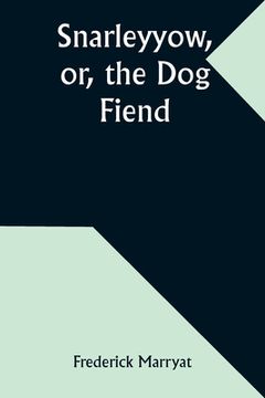 portada Snarleyyow, or, the Dog Fiend