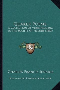 portada quaker poems: a collection of verse relating to the society of friends (1893) (en Inglés)