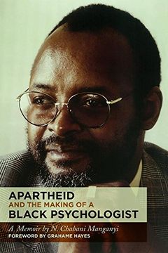 portada Apartheid and the Making of a Black Psychologist: A Memoir (en Inglés)