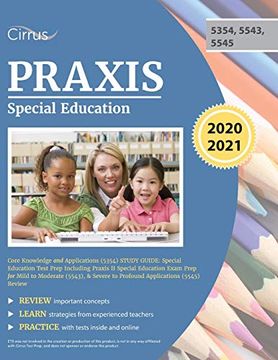 portada Praxis Special Education Core Knowledge and Applications (5354) Study Guide: Special Education Test Prep Including Praxis ii Special Education Exam. Severe to Profound Applications (5545) Review (in English)