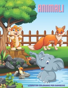 portada ANIMALI - Libro Da Colorare Per Bambini (en Italiano)