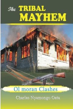 portada The  TRIBAL MAYHEM: The Ol moran clashes