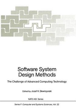 portada software system design methods: the challenge of advanced computing technology (en Inglés)