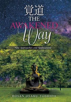 portada The Awakened Way: New Approaches and Applications (en Inglés)