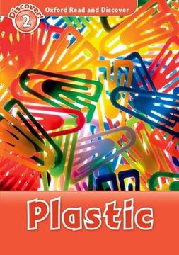 portada Oxford Read and Discover: Level 2: Plastic (en Inglés)
