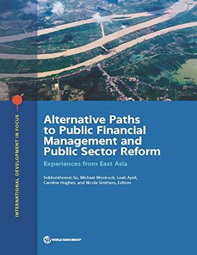 portada Alternative Paths to Public Financial Management and Public Sector Reform: Experiences From East Asia (International Development in Focus) (en Inglés)