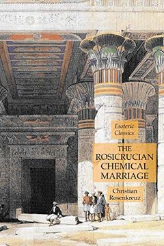 portada The Rosicrucian Chemical Marriage: Esoteric Classics (en Inglés)