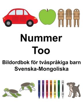 portada Svenska-Mongoliska Nummer/Тоо Bildordbok för tvåspråkiga barn (in Swedish)