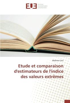 portada Etude et comparaison d'estimateurs de l'indice des valeurs extrêmes (OMN.UNIV.EUROP.)