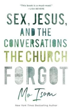 portada Sex, Jesus, and the Conversations the Church Forgot (en Inglés)