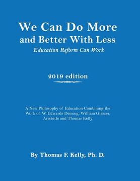 portada We Can Do More and Better With Less: Education Reform Can Work 