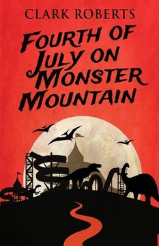 portada Fourth of July on Monster Mountain (in English)
