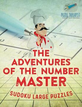 portada The Adventures of the Number Master Sudoku Large Puzzles (in English)