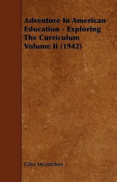 portada adventure in american education - exploring the curriculum volume ii (1942) (en Inglés)