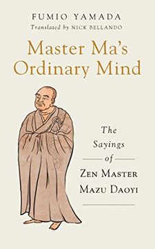 portada Master Ma's Ordinary Mind: The Sayings of Zen Master Mazu Daoyi