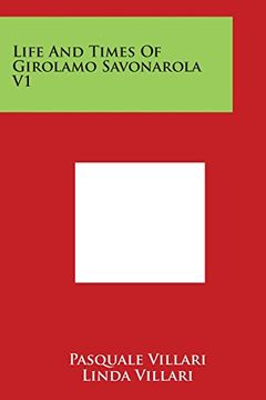 portada Life and Times of Girolamo Savonarola V1