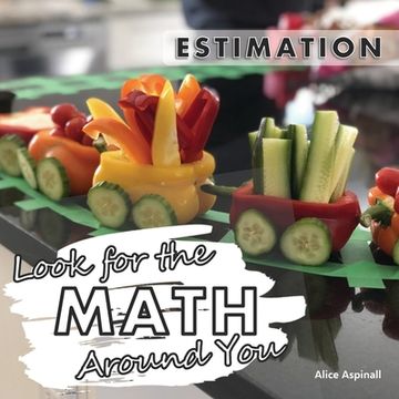 portada Look for the Math Around You: Estimation (en Inglés)