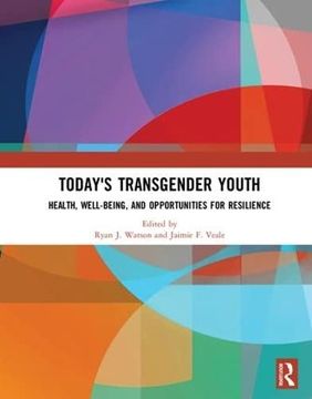 portada Today's Transgender Youth: Health, Well-Being, and Opportunities for Resilience (in English)