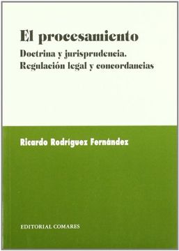 portada Procesamiento. Doctrina y Jurisprudencia. Regulacion Legal y (in Spanish)