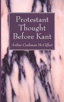 portada Protestant Thought Before Kant (in English)