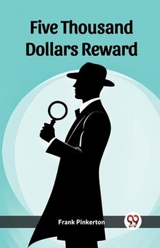 portada Five Thousand Dollars Reward (en Inglés)