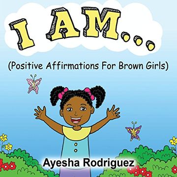 portada I AM... Positive Affirmations for Brown Girls: Positive Affirmations for Brown Girls