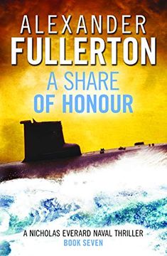 portada A Share of Honour: 7 (Nicholas Everard Naval Thrillers) (en Inglés)