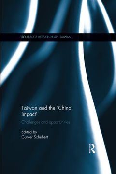 portada Taiwan and the 'China Impact': Challenges and Opportunities (in English)